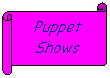 puppet shows
